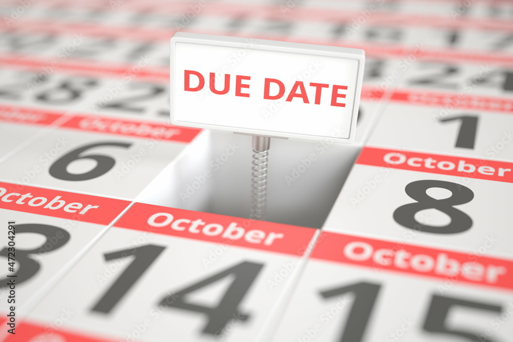 DUE DATE sign on October 7 in a calendar, 3d rendering DUE DATE sign on October 7 in a calendar, 3d rendering