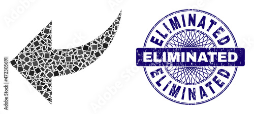 Geometric collage undo, and Eliminated dirty stamp seal. Blue stamp seal includes Eliminated text inside circle form. Vector undo collage is made with different spheric, triangle, rectangular parts.
