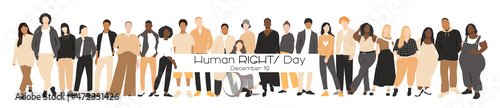 Human Rights Day banner. People of different ethnicities stand side by side together. Flat vector illustration.
