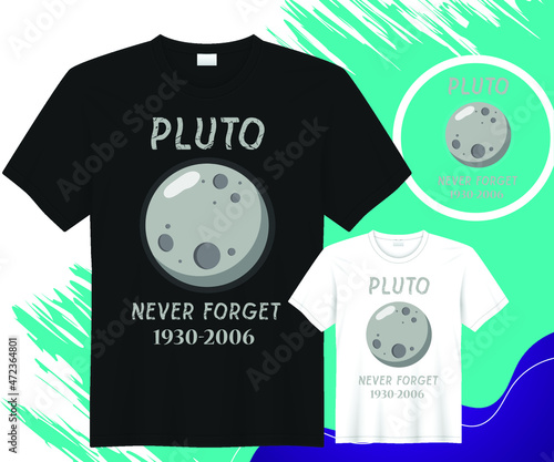 Pluto Never Forget 1930-2006 T-Shirt For Thanksgiving