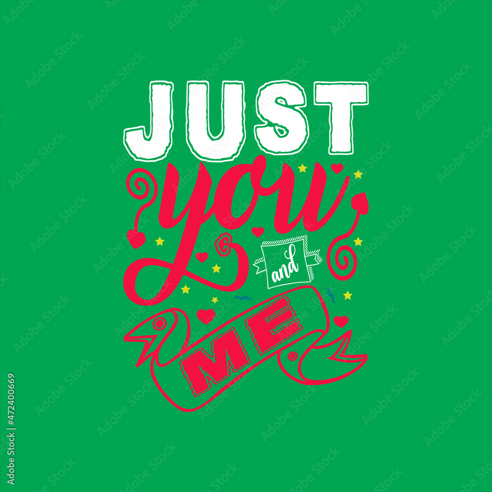 Naklejka premium Just you and me typography vector design template ready for print