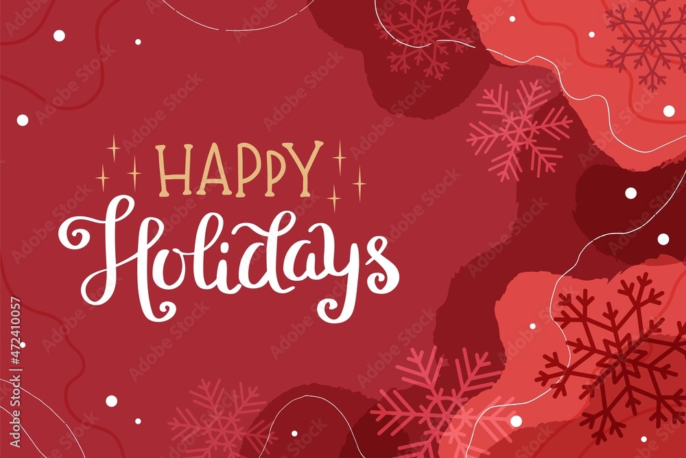 Happy holidays abstract greeting card or banner template with lettering and snowflakes. Vector illustration Happy holidays abstract greeting card or banner template with lettering and snowflakes. Vector illustration