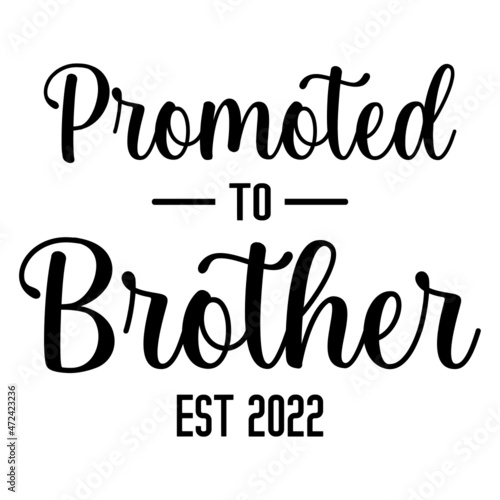 Promoted to Brother Est 2022