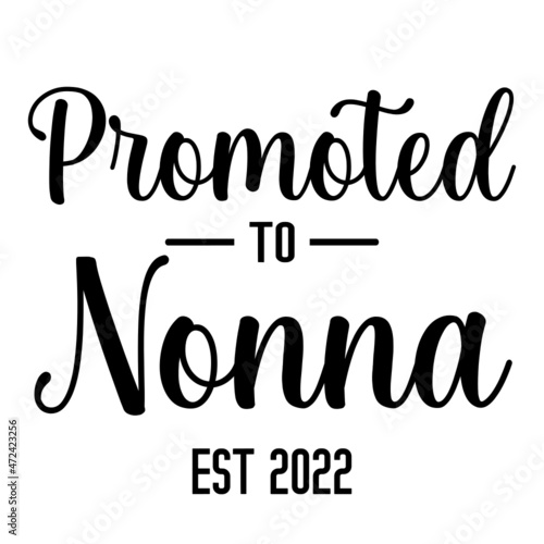 Promoted to Nonna Est 2022