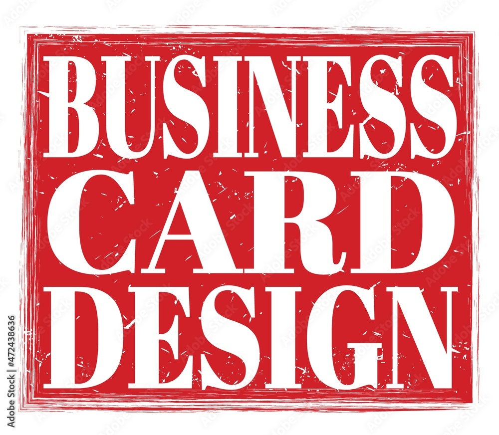 BUSINESS CARD DESIGN, text on red stamp sign BUSINESS CARD DESIGN, text on red stamp sign