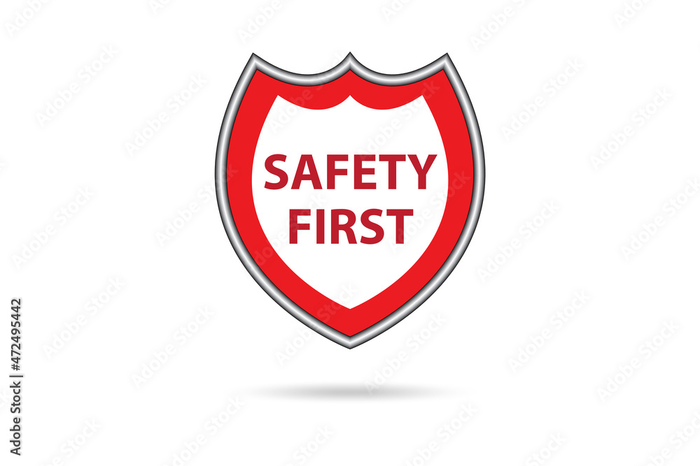 Safety first badge in industrial safety concept