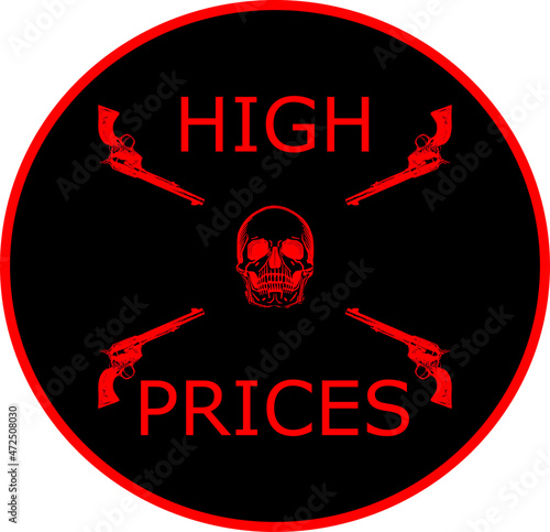 high price illustration. rising prices on the world market, four pistols pointed at the skeleton's head as a sign of helplessness