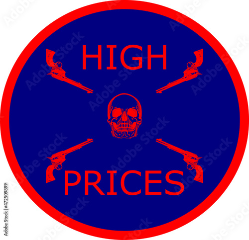 high price illustration on blue background. rising prices on the world market, four pistols pointed at the skeleton's head as a sign of helplessness