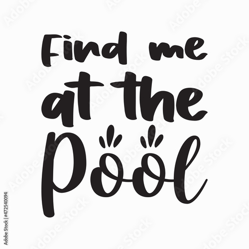 find me at the pool quote letters