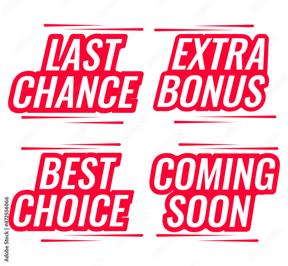 Red stickers. Sticker set, badges vector templates. Last chance. Coming soon. Best choice. Extra bonus.	
