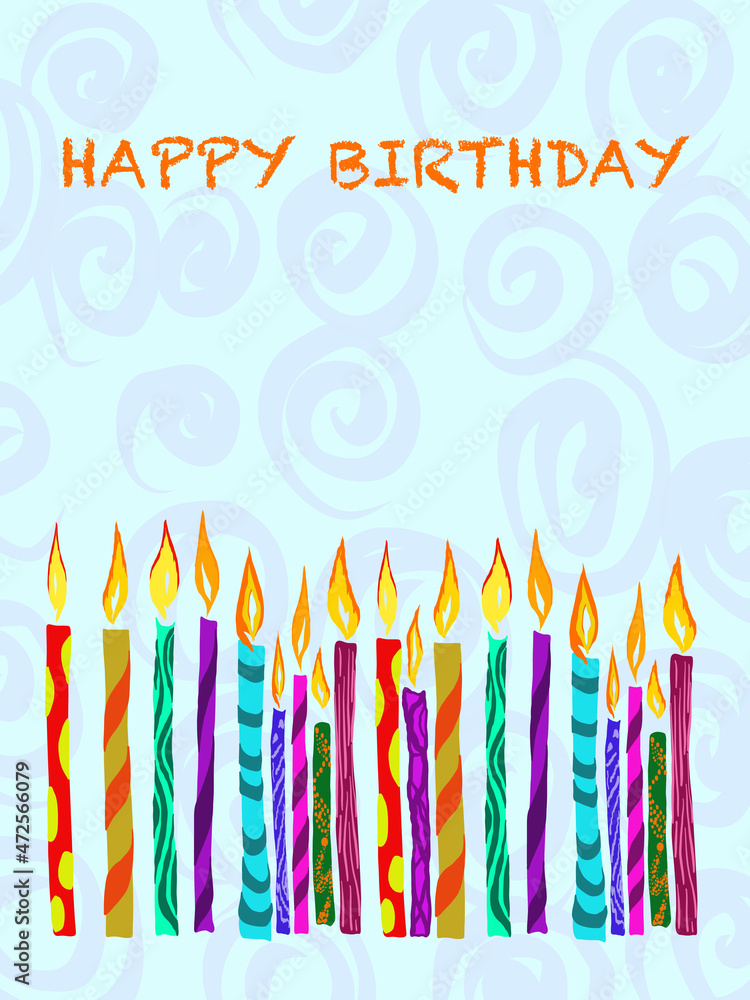 Festive card with candles for birthday. The inscription Festive card with candles for birthday. The inscription