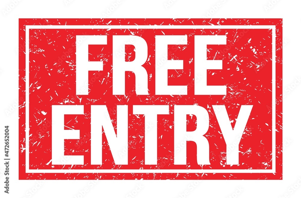 FREE ENTRY, words on red rectangle stamp sign FREE ENTRY, words on red rectangle stamp sign