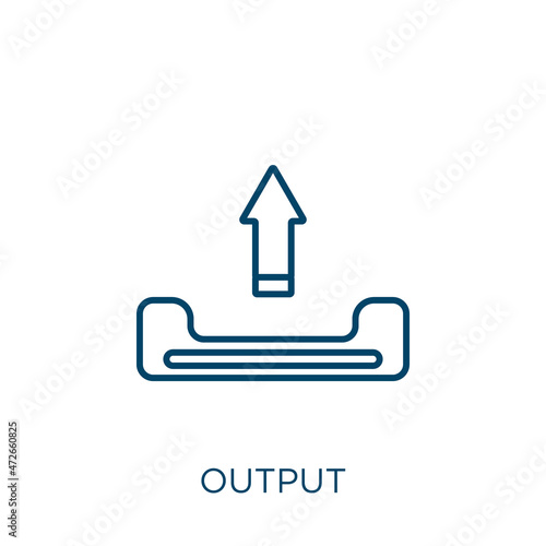 output icon. Thin linear output outline icon isolated on white background. Line vector output sign, symbol for web and mobile.