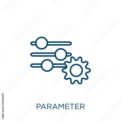 parameter icon. Thin linear parameter outline icon isolated on white background. Line vector parameter sign, symbol for web and mobile.