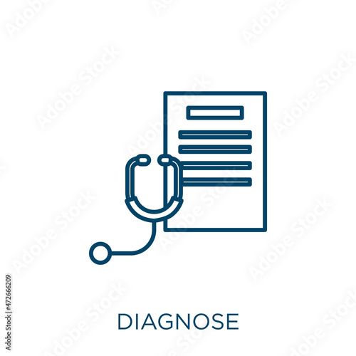 diagnose icon. Thin linear diagnose outline icon isolated on white background. Line vector diagnose sign, symbol for web and mobile.