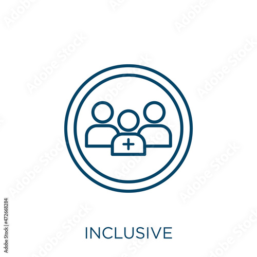 inclusive icon. Thin linear inclusive outline icon isolated on white background. Line vector inclusive sign, symbol for web and mobile.