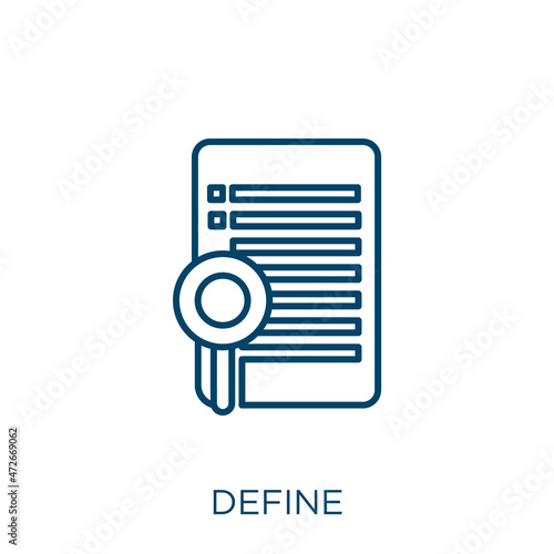 define icon. Thin linear define outline icon isolated on white background. Line vector define sign, symbol for web and mobile.