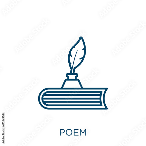 poem icon. Thin linear poem outline icon isolated on white background. Line vector poem sign, symbol for web and mobile.