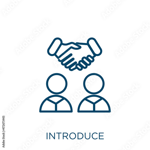 introduce icon. Thin linear introduce outline icon isolated on white background. Line vector introduce sign, symbol for web and mobile.