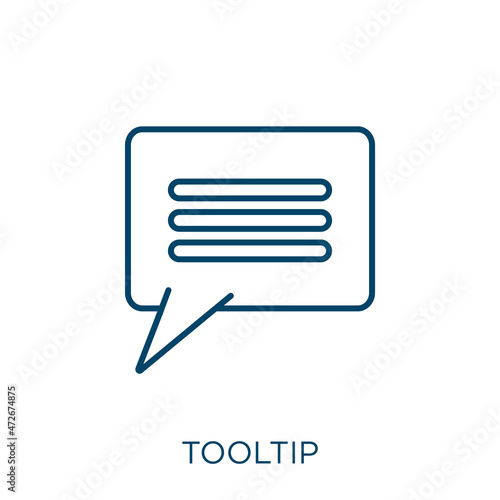 tooltip icon. Thin linear tooltip outline icon isolated on white background. Line vector tooltip sign, symbol for web and mobile.
