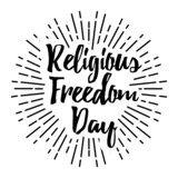 Religious Freedom Day typography. Human solidarity creative calligraphy. 