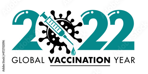 2022 is the year of global covid-19 vaccination and victory over coronavirus. Vector template for invitation, flyer, poster, greeting card.