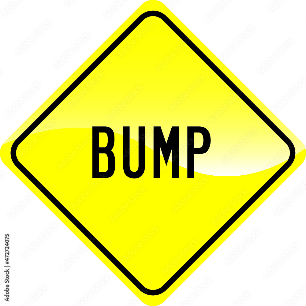 Traffic Sign Bump Traffic Sign Bump