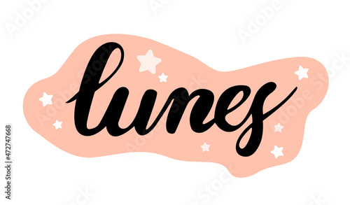 Lunes with stars lettering. Monday in Spanish. For topics like day of week  calendar  sale