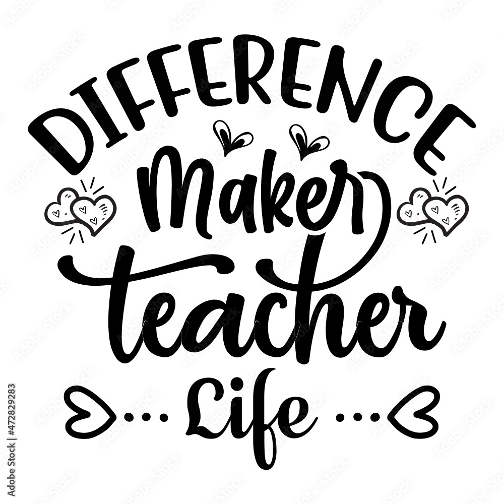 Difference Maker Teacher Life SVG