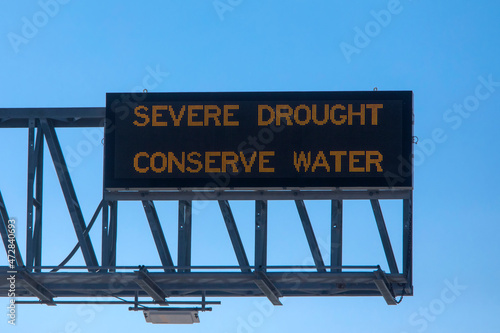 Freeway Sign Stating Severe Drought Conserve Water