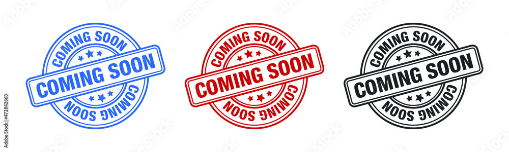 Coming Soon - Stamp, Imprint, Seal Template. Grunge Effect. Vector Stock Illustration. Set Coming Soon - Stamp, Imprint, Seal Template. Grunge Effect. Vector Stock Illustration. Set