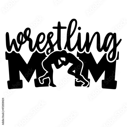 wrestling mom logo inspirational quotes typography lettering design