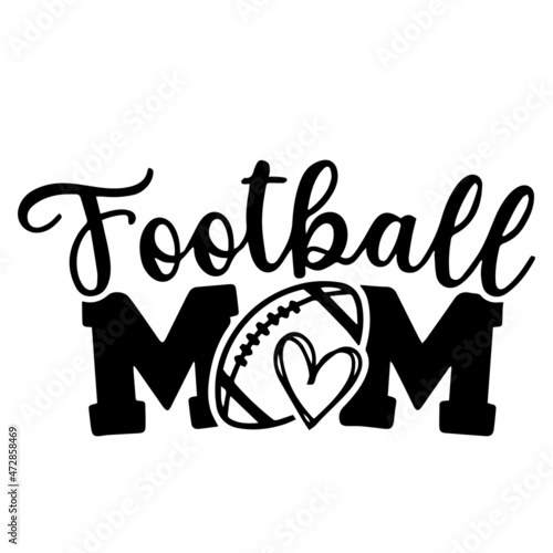 football mom logo inspirational quotes typography lettering design