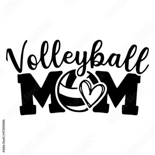 volleyball mom logo inspirational quotes typography lettering design