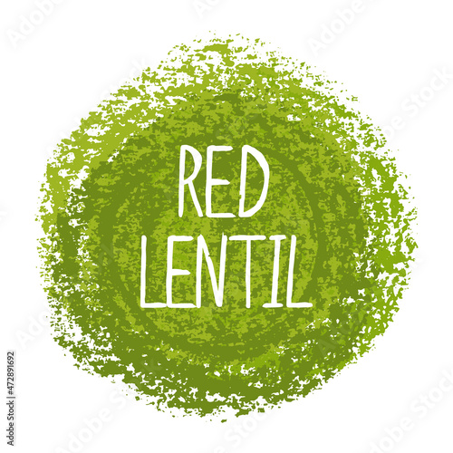 Vector illustration, handwritten word Red Lentil with texture. Creative lettering for labels, tags, packaging, grocery shop decoration. Natural food concept. Esp 10