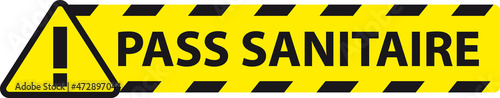 PANNEAU SIGNALISATION DANGER PASS SANITAIRE V2