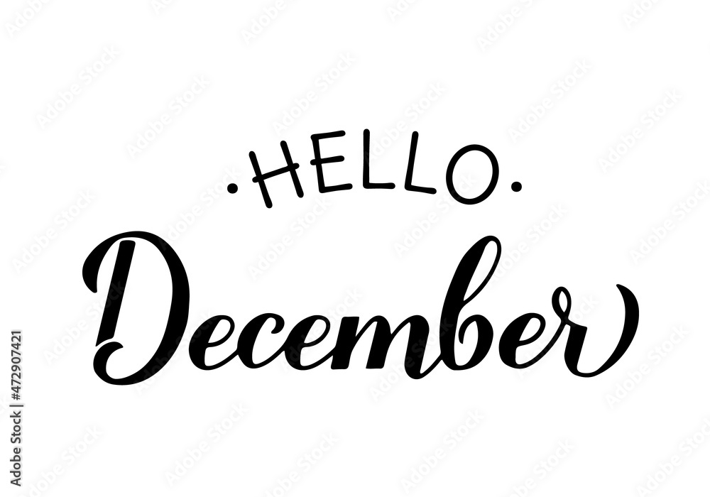 Hello December calligraphy hand lettering. Inspirational winter quote. Vector template for typography poster, banner, flyer, sticker, t-shirt, etc