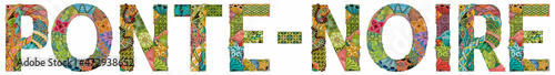 Pointe-Noire is the second largest city in the Republic of the Congo. Vector decorative zentangle object for decoration