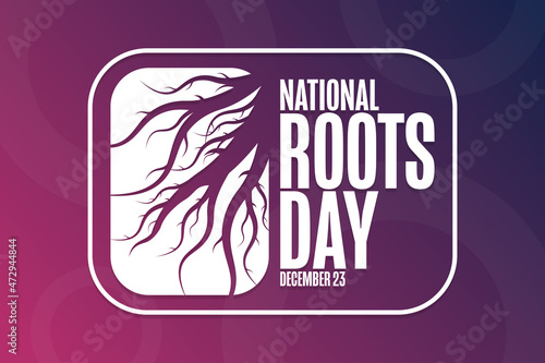 National Roots Day. December 23. Holiday concept. Template for background, banner, card, poster with text inscription. Vector EPS10 illustration.