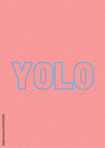 YOLO Typography design