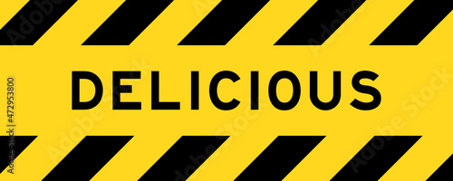 Yellow and black color with line striped label banner with word delicious