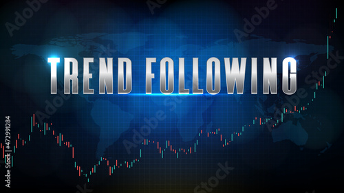 abstract background of trend following strategy and technical analysis chart graph