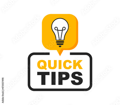 Quick tips logo with light bulb. Quick tips badge. Top tips, helpful tricks, tooltip, advice and idea for business and advertising. Vector illustration.