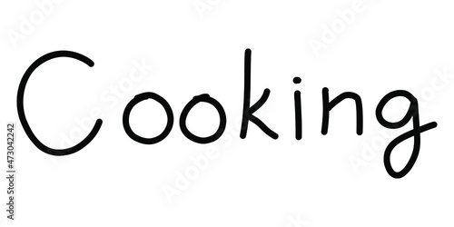 Handwritten word - cooking. Vector simple lettering.