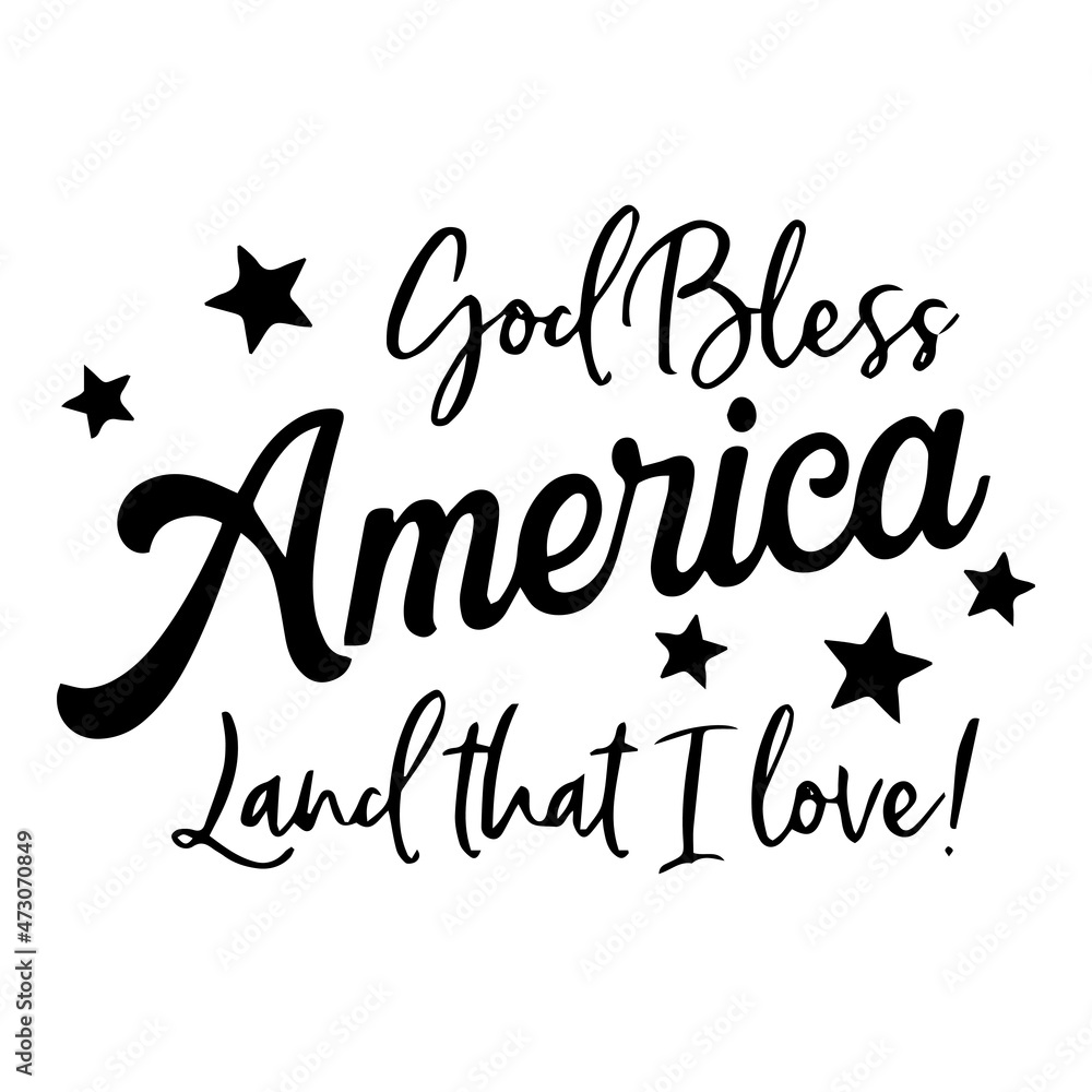 god bless america land that i love background inspirational quotes  typography lettering design Stock Vector | Adobe Stock