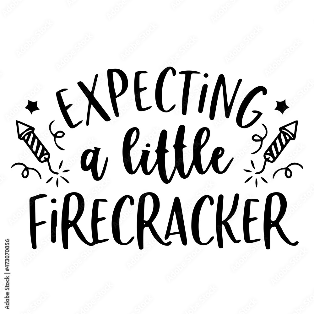 expecting a little firecracker background inspirational quotes typography lettering design