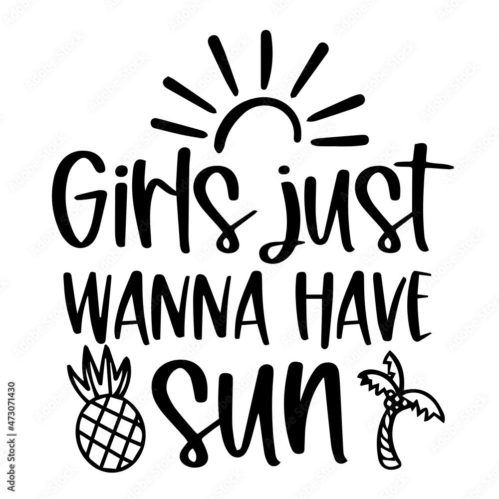 girls just wanna have sun logo inspirational quotes typography lettering design