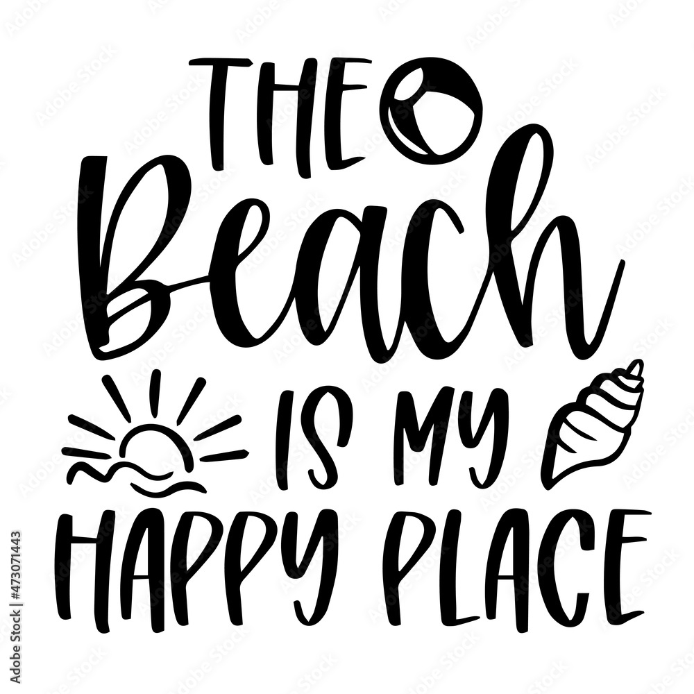 the beach is my happy place logo inspirational quotes typography lettering design