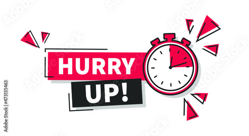 Vector Illustration Hurry Up Label With Clock Alarm Symbol, Promotion Icon Offers