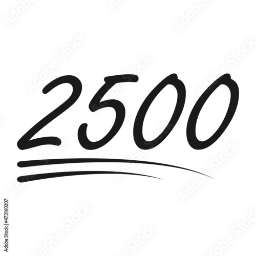 Congratulation number lettering, 2500 celebrate follower icon, web online post vector illustration
